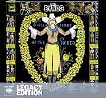 MN盤オリジ/The Byrds/Sweetheart Of The Rodeo Sweetheart Of The Rodeo (Legacy Edition): The Byrds, Multi